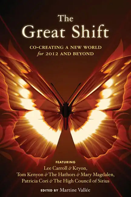 The Great Shift: Co-Creating a New World for 2012 and Beyond - Paperback
