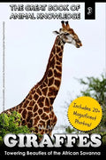 Giraffes: Towering Beauty of the African Savanna - Paperback