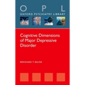 Cognitive Dimensions of Major Depressive Disorder - Paperback