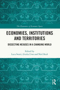 Economies, Institutions and Territories: Dissecting Nexuses in a Changing World - Paperback
