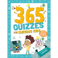 365 Quizzes for Curious Kids: Super Fun Math, Logic and General Knowledge Q&A - Paperback