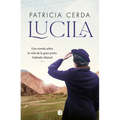 Lucila (Spanish Edition) Una Novela Sobre La Vida de Gabriela Mistral - Paperback