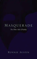 Masquerade: The Other Side of Reality - Paperback