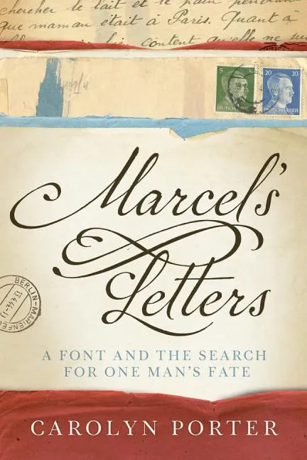 Marcel's Letters: A Font and the Search for One Man's Fate - Paperback