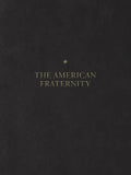 The American Fraternity: An Illustrated Ritual Manual - Hardcover