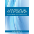 Communications and Public Speaking Trends in the 21st Century - Paperback