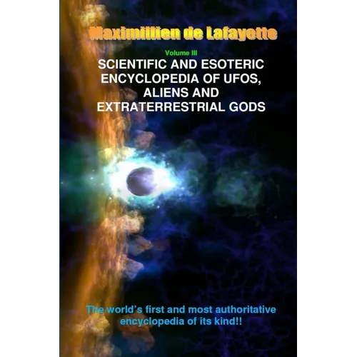 V3. Scientific and Esoteric Encyclopedia of UFOs, Aliens and Extraterrestrial Gods - Paperback