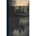 The Faust of Goethe - Hardcover