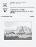 A Forgotten Kingdom: The Spanish Frontier in Colorado and New Mexico, 1540-1821 - Paperback