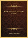 Mazdaznan Health and Breath Culture - Paperback