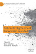 Critics of Enlightenment Rationalism Revisited - Hardcover