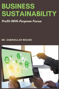 Business Sustainability: Profit-With-Purpose Focus - Paperback