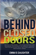 Behind Closed Doors: Some Truths We Don't Tell... - Paperback