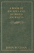 A Book of Escapes and Hurried Journeys - Paperback