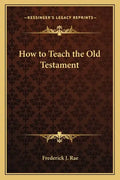 How to Teach the Old Testament - Paperback