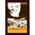 The Bosses Club - Hardcover