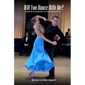 Will You Dance With Me?: Experiencing Grace on the Dance Floor - Paperback
