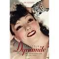 Strictly Dynamite: The Sensational Life of Lupe Velez - Hardcover