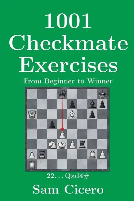 1001 Checkmate Exercises: From Beginner to Winner - Paperback