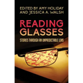 Reading Glasses: Stories Through an Unpredictable Lens - Paperback