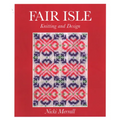Fair Isle Knitting and Design - Paperback