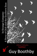 In Strange Company: A Story of Chili and the Southern Seas - Paperback