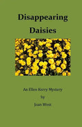 Disappearing Daisies: An Ellen Kerry Mystery - Paperback