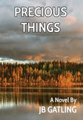Precious Things - Hardcover