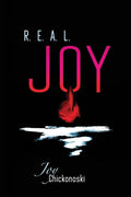 R.E.A.L. Joy: Responding Entirely to the Affections of the Lord - Paperback