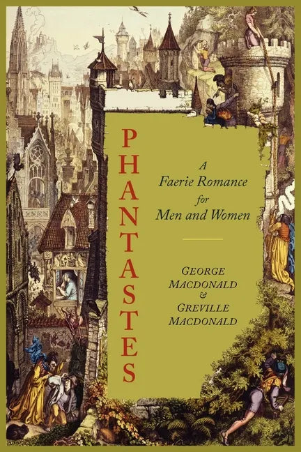 Phantastes: A Faerie Romance for Men and Women [Illustrated Edition] - Paperback