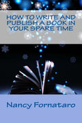 How to Write and Publish a Book in Your Spare Time - Paperback