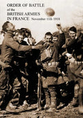 ORDER OF BATTLE of the BRITISH ARMIES IN FRANCE November 11th 1918 - Paperback