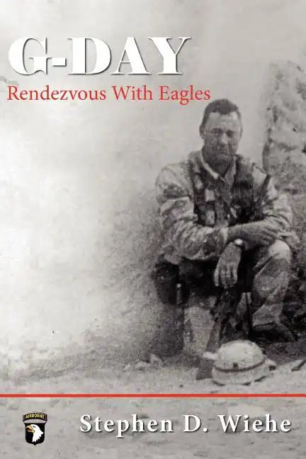 G-Day Rendezvous with Eagles - Paperback