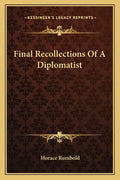Final Recollections of a Diplomatist - Paperback
