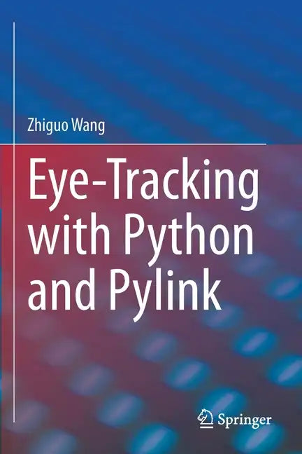 Eye-Tracking with Python and Pylink - Paperback
