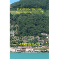 Canton Ticino (Italian-Speaking Switzerland) - Paperback