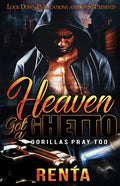 Heaven Got a Ghetto - Paperback