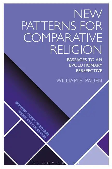 New Patterns for Comparative Religion: Passages to an Evolutionary Perspective - Paperback