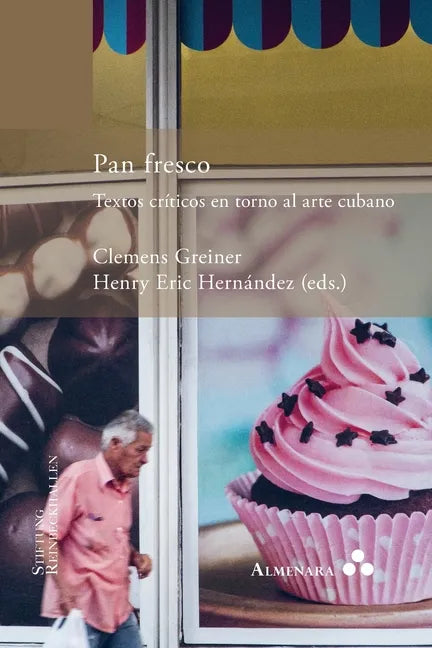 Pan fresco. Textos críticos en torno al arte cubano - Paperback