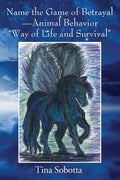 Name the Game of Betrayal - Animal Behavior "Way of Life and Survival" - Paperback