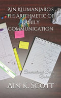 Ain Kilimanjaro's The Arithmetic of Family Communication - Paperback