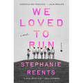 We Loved to Run - Hardcover