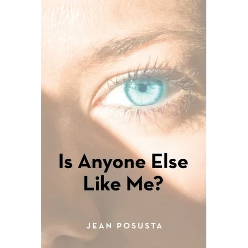 Is Anyone Else Like Me? - Paperback