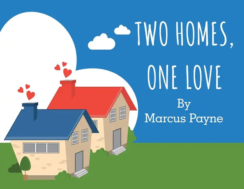 Two Homes, One Love - Paperback