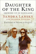 Daughter of the King: Growing Up in Gangland - Hardcover
