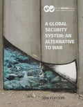 A Global Security System: An Alternative to War: 2016 Edition - Paperback
