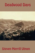 Deadwood Days - Paperback