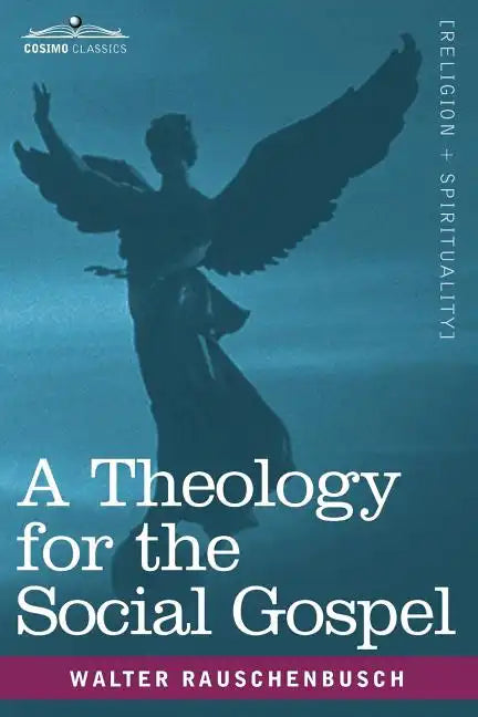 A Theology for the Social Gospel - Paperback