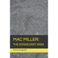Mac Miller: The Songs (2007-2020) - Paperback
