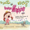Penelope Windpipes: Learns the Power of Staying Calm - Paperback